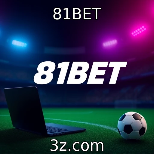 81BET Apostas esportivas: como analisar partidas para maximizar lucros
